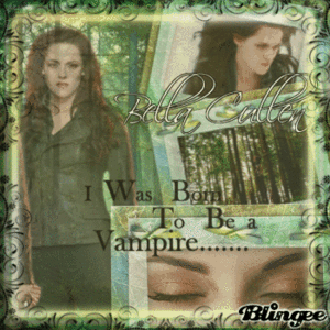 Bella Cullen "I was born to be a vampire"