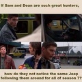 If Sam and Dean are such great hunters... - supernatural photo
