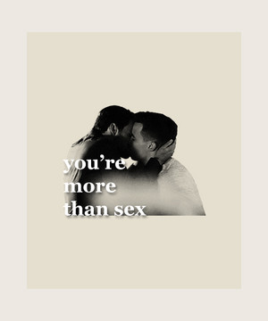  You're 更多 than sex