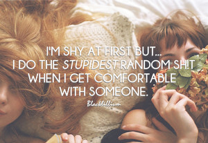  I'm Shy at First...