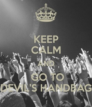 Keep Calm and Go to Devil's Handbag