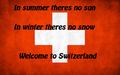 Welcome to Switzerland - random photo