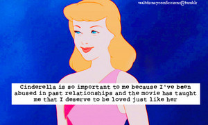 Cinderella teaches you deserve to be loved