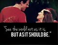 "See the world not as it is, but as it should be." Finchel - glee photo