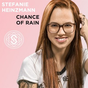  Stefanie Heinzmann - Chance Of Rain