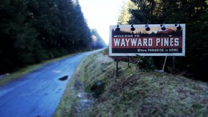 Wayward Pines Sign