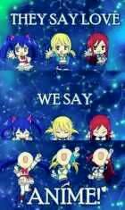  We say>> anime <<