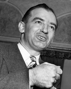  Joseph Raymond "Joe" McCarthy (November 14, 1908 – May 2, 1957)
