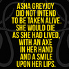  Asha Greyjoy Quote