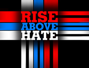 Rise Above Hate
