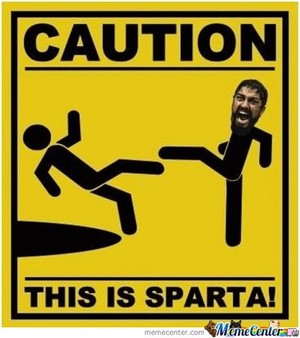  This is sparta