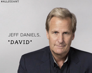  Jeff Daniels cast as "David" in Allegiant part 1 and 2