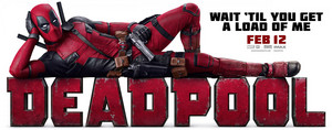  'Deadpool' (2016) Promotional Banner ~ Wait...