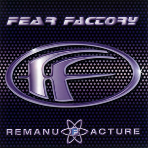  Fear Factory Remanufacture