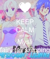 keep calm and love mysli fairy tail shipping - keep-calm photo