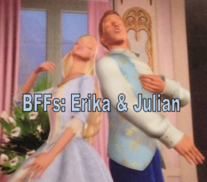 BFFs: Erika and Julian