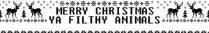  Merry Christmas, Ya Filthy animaux - fanpop profil Banner