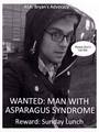 Wanted: Man With Asparagus Syndrome. - random photo