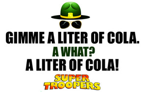  Super Troopers Quotes