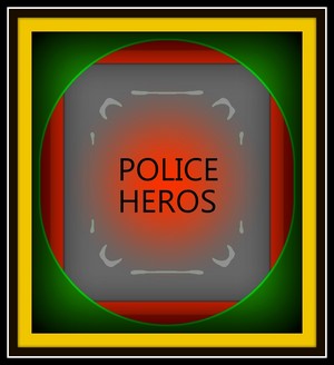 POLICE HEROS