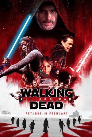  'The Walking Dead'/'Star Wars: The Last Jedi' Mash-Up Poster