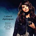 I Won't Apologize BY Selena Gomez And The Scene - selena-gomez fan art