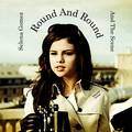 Round And Round BY Selena Gomez And The Scene - selena-gomez fan art