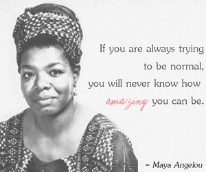  A Quote From Maya Angelou