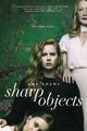 Gillian Flynn's "Sharp Objects" HBO TV Series Poster - book-to-screen-adaptations photo
