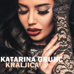 Katarina Grujić ~ Kraljica [Cover Art]