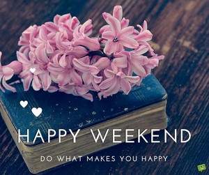  Happy weekend wishes for you💖