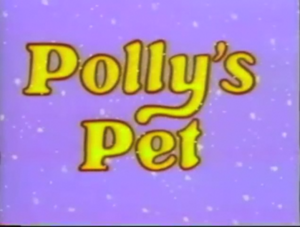 Polly's Pet titlecard