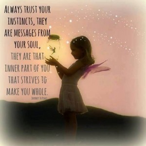  Trust Your Instincts 💖
