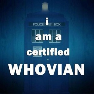  Certified Whovian!