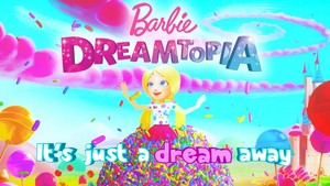  芭比娃娃 Dreamtopia