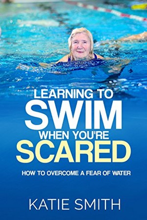 A Book On Learning How To Swim When Scared