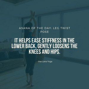  Asana of the day: Leg Twist Pose