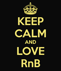 Keep Calm And Love R And B