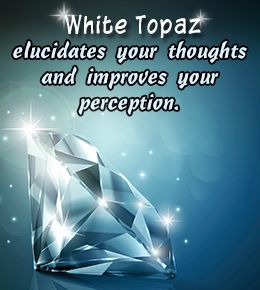 Significance Of White Topaz