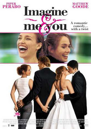 Imagine Me and You (2005) Poster