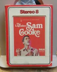 1974 Release, The Legendary Sam Cooke, On 8-Track Cassette