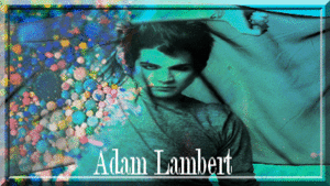 Adam Lambert - Wallpaper Gif