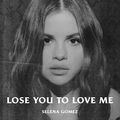 Lose You To Love Me - selena-gomez fan art
