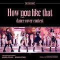 How you like that dance cover contest cover - black-pink photo