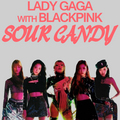 Sour Candy (with BLACKPINK) - lady-gaga fan art