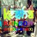 Rainbow (Smash Remix) - kesha fan art