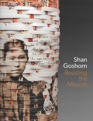  Shan Goshorn: Resisting the Mission