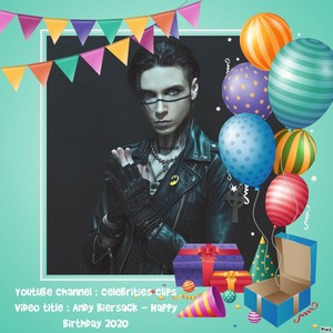  Andy Biersack - Happy Birthday 2020