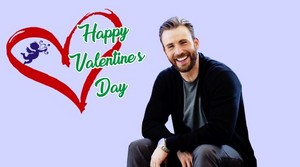 Chris Evans || Happy Valentine's dia || 2021