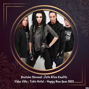 Tokio Hotel - Happy New Year 2021